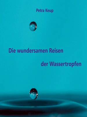 cover image of Die wundersamen Reisen der Wassertropfen